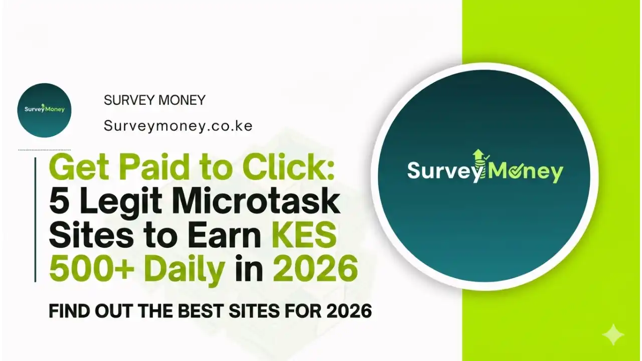 Get Paid to Click_ 5 Legit Microtask Sites to Earn KES 500+ Daily in 2026